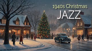 👉 1940s CHRISTMAS JAZZ PLAYLIST  1940s CHRISTMAS AMBIENCE [upl. by Llessur]