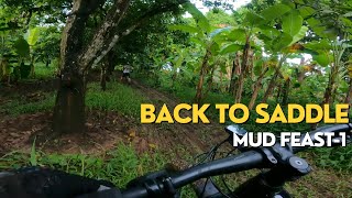 BACK TO SADDLE  MUD FEAST1 [upl. by Swanhildas807]