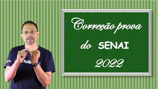 CORREÇÃO DA PROVA DO SENAI 2022 Matemática [upl. by Attenra670]