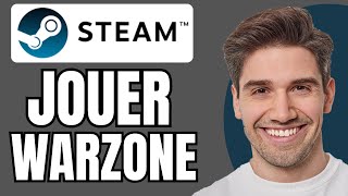 Comment jouer a Warzone sur Steam GUIDE COMPLET [upl. by Ecurb]