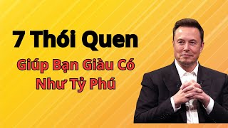 Thì Ra Tỷ Phú Giàu Có Là Nhờ Những Thói Quen Này  Tư Duy Đỉnh Cao [upl. by Meggie102]