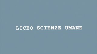 Liceo Scienze umane [upl. by Letnuahs]