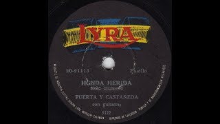 Puerta y Castañeda  Honda Herida Pasillo © ℗ 1963 78 Rpm [upl. by Ramat]