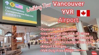 Vancouver YVR Airport Tour  USA Departure amp Immigration  Domestic A B C Gates [upl. by Eed]