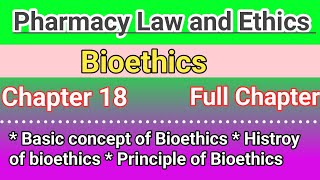 Pharmacy Law and Ethics Chapter 18 in hindi  Bioethics in hindi [upl. by Leihcey]