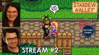 2 Stardew Valley New Slow Farm w Bryan amp Amelia of Dechart Games [upl. by Axel]