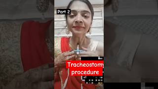 Tracheostomy procedure part 2 gnmnursingcourses nursing shorts [upl. by Dnumyar]