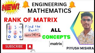 quotRank of Matrix  Engineering Mathematics  Linear Algebra Concepts Explained  Piyush Mishraquot [upl. by Dlonyar]