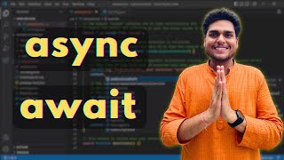 async await  Namaste JavaScript  Season 02  Ep 04 [upl. by Fishman]