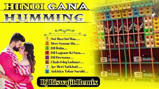 Hindi gana Dj Biswajit Remix  Humming Dj Biswajit Remix [upl. by Haggai197]