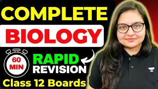 Complete Biology in 1 Hour🔥😨  Rapid Revision in 60 Mins  Score 95  Class 12 Boards 2023 [upl. by Reahard]