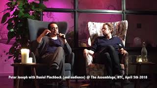 Peter Joseph talk with Daniel Pinchbeck NYC The Zeitgeist Movement April 5th 2018 [upl. by Roarke969]