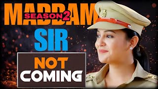 Maddam Sir Season 2  Not Coming 😭  Latest Update  New Promo  Sony Sab [upl. by Vena]