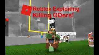 Roblox Exploiting  Killing ODers once more [upl. by Nylram]