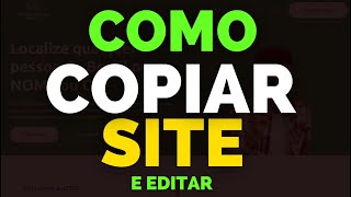 COMO COPIAR UM SITE COMPLETO E EDITAR ELA [upl. by Brent889]