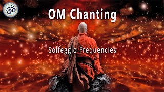 OM Chanting Solfeggio Frequencies Remove All Negative Energy No Loop Singing Bowls Meditation [upl. by May]