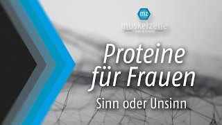 Muskelzelle  Proteine für Frauen Sinn oder Unsinn [upl. by Hevak]