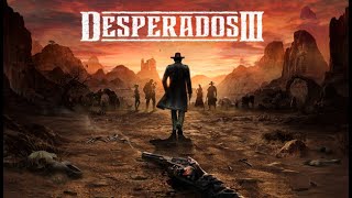 Desperados III часть 1 [upl. by Burne]