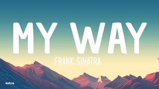 Frank Sinatra  My Way Lyrics [upl. by Hubing]