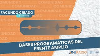 Bases programáticas del Frente Amplio  Informe de Facundo Criado [upl. by Llenoj]