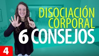 6 CONSEJOS Tips de Disociación Corporal  AYUDA para Mejorar tu Movimiento Corporal [upl. by Liatrice]