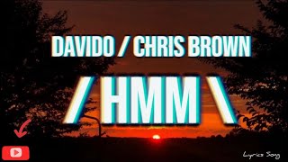 Davido ft Chris Brown  Hmmm  Lyrics audio [upl. by Sexela]