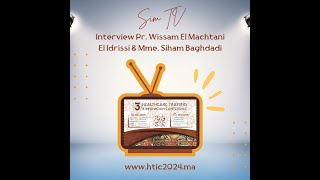 HTIC 2024SIm TVIntervieWEl Machtani El Idrissi amp Baghdadi [upl. by Nyla]