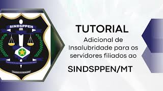 SINDSPPENMT DIVULGA TUTORIAL DE COMO SOLICITAR RECEBECIMENTO DO ADICIONAL INSALUBRIDADE NO SIGADOC [upl. by Nagar]