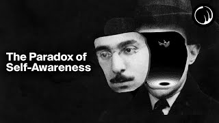 The Terrible Paradox of SelfAwareness  Fernando Pessoa [upl. by Amapuna627]