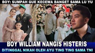 Boy William Nangis ditinggal Lamaran Oleh Ayu Ting ting Boy William Kecewa [upl. by Crandale]