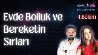 4Bölüm  Baba Kız Sohbetleri  Evde Bolluk ve Bereket Nasıl Artar  babakız bollukbereket [upl. by Noell]