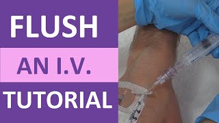 IV Flush How to Flush an IV Line Cannula Catheter Saline Lock Nursing Skill [upl. by Stover]