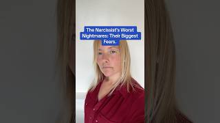 The Narcissists Worst Nightmares Their Biggest Fears [upl. by Nerua785]