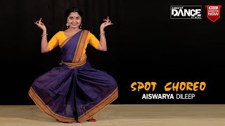 SPOT CHOREO  AISHUS DANCE STUDIO  AISWARYA DILEEP  CLASSICAL DACNE [upl. by Ehtnax779]