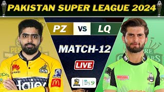 LAHORE QALANDARS vs PESHAWAR ZALMI PSL 9 MATCH 12 LIVE  PZ vs LQ LIVE COMMENTARY [upl. by Hteb]