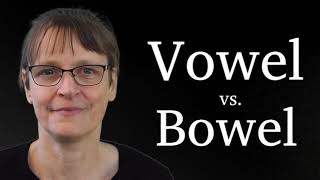 How to Pronounce Vowel vs Bowel Correctly and Confidently [upl. by Brice]