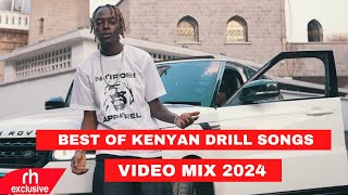 BEST OF KENYAN DRILL SONGS VIDEO MIX 2024 WAKADINALI BURUKLYN BOYZ SONGS MIX BY DJ KIZZ 254 [upl. by Malim]