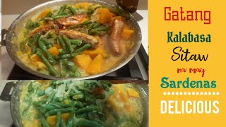 Gatang Kalabasa Sitaw na may Sardenas plus Delicious menve61vlogs40 [upl. by Enomas]