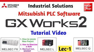 Mitsubishi PLC Software GX Works 2 Basic Tutorial । Mitsubishi PLC Full Course Part1 [upl. by Kasper]