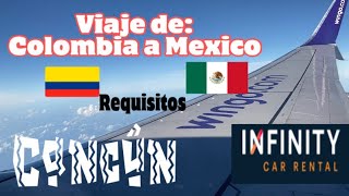 Viajar de Colombia a Mexico 🇨🇴🇲🇽 Requisitos  Rentar un carro en Cancún [upl. by Ailegave]