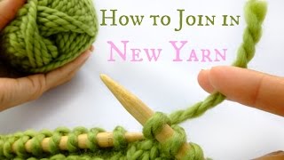 How to Join in new yarn  Easy Knitting tutorial [upl. by Ansell]