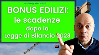 Bonus Edilizi le scadenze aggiornate dopo la Legge di Bilancio 2023 [upl. by Darsey]