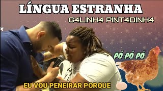 O ENGRAÇADO MUNDO GOSPEL 54 LÍNGUA ESTRANHA G4LINH4 PINT4DINH4 [upl. by Rika]