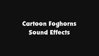 Cartoon Foghorns SFX [upl. by Kirt54]