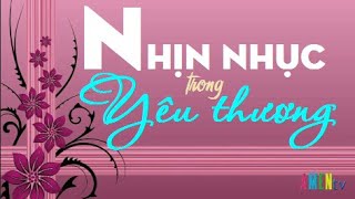 Nhịn Nhục Trong Yêu Thương [upl. by Nahta118]