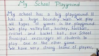 Write a short essay on My School Playground  Short Essay  English [upl. by Gabriel]