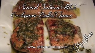 Worlds Best Seared Salmon Fillets With Lemon Butter Sauce Salmon Fillets Recipe [upl. by Elleirda]