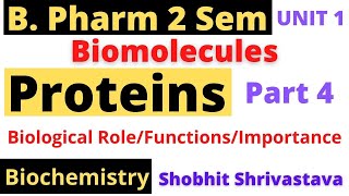 ProteinsBiological RoleFunctionImportanceBiomoleculesBiochemistryB Pharm 2 SemAs per PCI [upl. by Llatsyrk]