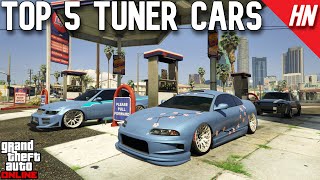 Top 5 Tuner Cars In GTA Online [upl. by Roana]