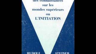 12 LInitiation  Rudolf Steiner  lecture Jean Naroun [upl. by Ettelloc]